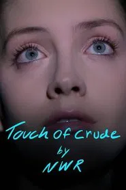 Touch of Crude movie poster