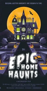 Epic Home Haunts movie poster