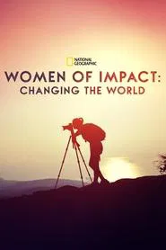 Women of Impact: Changing the World movie poster