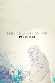 Thelonious Monk: Paris 1969 movie poster
