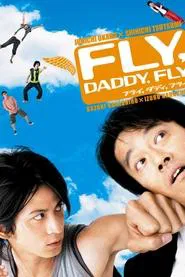 Fly, Daddy, Fly movie poster