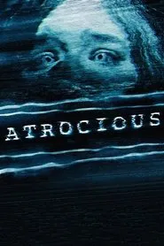 Atrocious movie poster