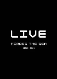 Across the Sea: Live in Japan movie poster