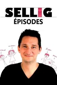 Sellig : Épisodes movie poster