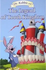 Dr. Rabbit and the Legend of the Tooth Kingdom movie poster