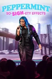 Peppermint: So-SIGH-ety Effects movie poster
