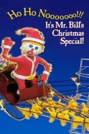 Ho Ho Nooooooo!!! It's Mr. Bill's Christmas Special! movie poster