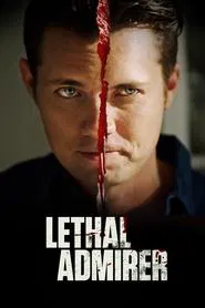Lethal Admirer movie poster