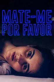 Poster do filme Kill Me Please