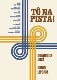 TÔ NA PISTA! movie poster