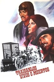 Traiganlos vivos o muertos movie poster