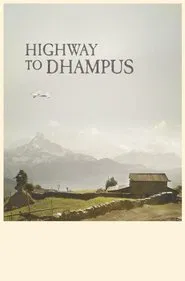 Highway to Dhampus movie poster