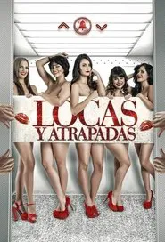 Poster do filme Locas y atrapadas