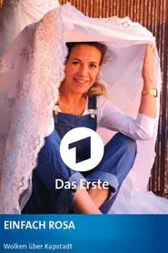 Einfach Rosa – Wolken über Kapstadt movie poster