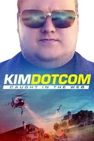 Kim Dotcom: Caught in the Web movie poster
