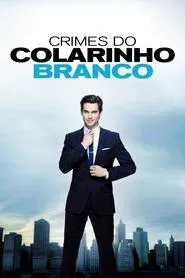 Poster da série Crimes do Colarinho Branco
