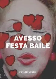 Avesso Festa Baile movie poster