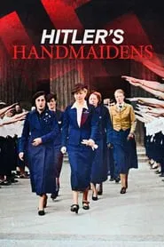 Hitler's Handmaidens tv show poster