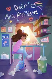 Dear Mrs. President movie poster