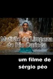 Mutirão de Limpeza do Rio Carioca movie poster