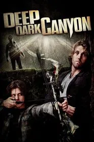 Deep Dark Canyon movie poster