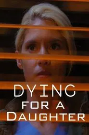 Dying for a Daughter movie poster