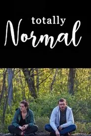 TOTALLY NORMAL movie poster