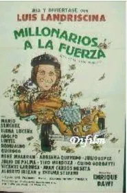 Millonarios a la fuerza movie poster