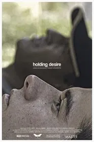 Holding Desire movie poster