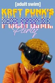 KRFT PUNK'S Political Party! movie poster