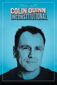 Colin Quinn: Unconstitutional movie poster