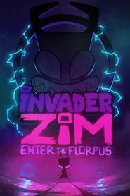 Invader Zim: Enter the Florpus movie poster