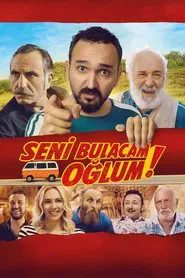 Seni Bulacam Oğlum! movie poster