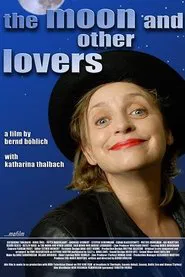 The Moon and Other Lovers movie poster