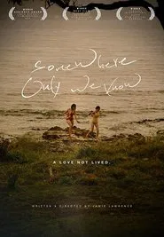 Somewhere Only We Know movie poster