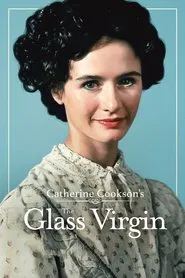 Catherine Cookson's The Glass Virgin tv show poster