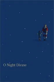 O Night Divine movie poster