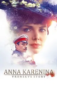 Anna Karenina. Vronsky's Story movie poster