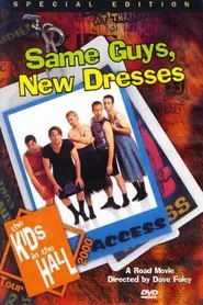 The Kids in the Hall: Same Guys, New Dresses movie poster