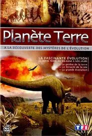 Planète Terre - À la découverte des mystères de l'évolution tv show poster