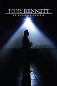 Tony Bennett: An American Classic movie poster