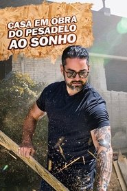 Poster da série Casa em Obra: Do Pesadelo ao Sonho