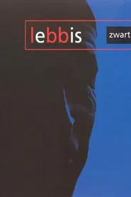 Lebbis: Zwart movie poster