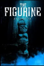 The Figurine: Araromire movie poster