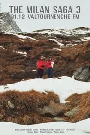 The Milan Saga 3 - 31.12 Valtournenche FM movie poster