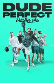 Poster do filme Dude Perfect: Backstage Pass