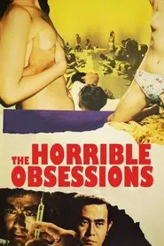 The Horrible Obsessions movie poster