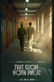 Trại Giam Hạnh Phúc movie poster