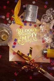 Bloody Nose, Empty Pockets movie poster