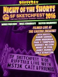 Rifftrax Live: Night of the Shorts - SF Sketchfest 2016 movie poster